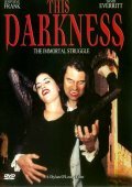 This Darkness: The Vampire Virus is the best movie in Sean Bennett filmography.