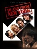 To and from New York is the best movie in Chad Thomas filmography.