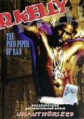 R. Kelly: The Pied Piper of R&B movie in Rey Nyuman filmography.