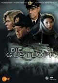 Die Gustloff movie in Joseph Vilsmaier filmography.