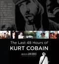Kurt Cobain: The Last 48 Hours of movie in John Dower filmography.