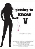 Getting to Know V movie in Michael Patrick McGill filmography.