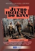 Jutro idziemy do kina is the best movie in Mateusz Damiecki filmography.
