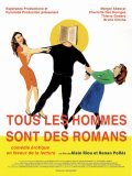 Tous les hommes sont des romans is the best movie in Charlotte Desgeorges filmography.