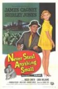 Never Steal Anything Small movie in Nehemiah Persoff filmography.