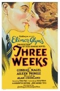 Three Weeks movie in Conrad Nagel filmography.
