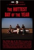 The Hottest Day of the Year movie in Dushan Lazarevich filmography.