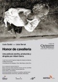 Honor de cavalleria movie in Albert Serra filmography.