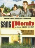 Sans plomb is the best movie in Alain Souchon filmography.