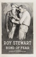 Bond of Fear movie in Roy Stewart filmography.