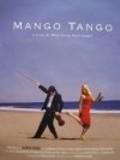 Mango Tango is the best movie in Hose Antonio Solano filmography.