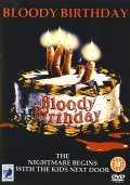 Bloody Birthday movie in Ed Hunt filmography.