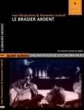 Le brasier ardent movie in Ivan Mozzhukhin filmography.