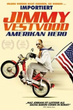 Jimmy Vestvood: Amerikan Hero movie in Jonathan Kesselman filmography.