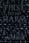 First, Do No Harm movie in Mark Cochran filmography.