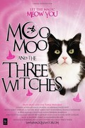 Moo Moo and the Three Witches is the best movie in Anita Marie Curran filmography.