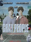 Gray People is the best movie in David Raizor filmography.