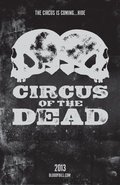 Circus of the Dead is the best movie in Travis Steele filmography.