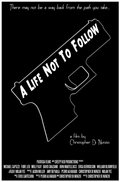 A Life Not to Follow is the best movie in Erica Derrickson filmography.
