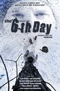 The Sixth Day is the best movie in Bogdan Kazandjiev filmography.