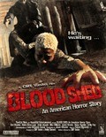 Blood Shed movie in Patrick Hasson filmography.