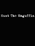 Hunt the Maguffin is the best movie in David A. Lockhart filmography.