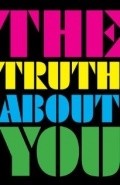 The Truth About You is the best movie in Harmoni Everett filmography.
