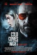 Cold Comes the Night movie in Tze Chun filmography.