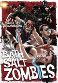 Bath Salt Zombies movie in Dastin Mills filmography.