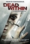 Dead Within movie in Ben Wagner filmography.