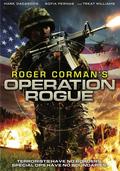 Operation Rogue movie in Brian Clyde filmography.