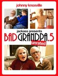 Jackass Presents: Bad Grandpa .5 movie in Johnny Knoxville filmography.