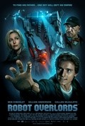 Robot Overlords movie in Jon Wright filmography.