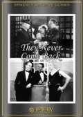 They Never Come Back is the best movie in Jack Richardson filmography.