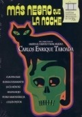 Mas negro que la noche movie in Carlos Enrique Taboada filmography.