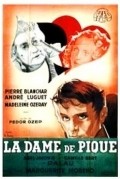 La dame de pique movie in Pierre Blanchar filmography.