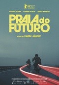 Praia do Futuro movie in Karim Ainouz filmography.