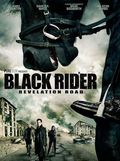 The Black Rider: Revelation Road is the best movie in Kellie Robertson filmography.