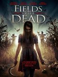 Fields of the Dead movie in Daniel B. Iske filmography.