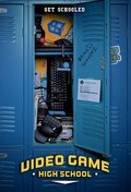 Video Game High School movie in Freddy Wong filmography.