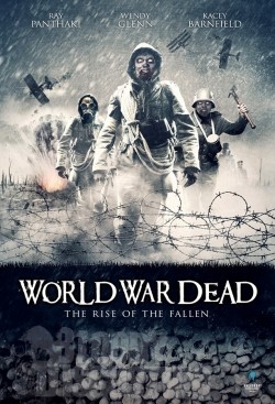 World War Dead: Rise of the Fallen movie in Ray Panthaki filmography.