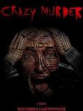 Crazy Murder movie in Doug Gerber filmography.