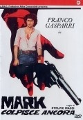 Mark colpisce ancora movie in Stelvio Massi filmography.