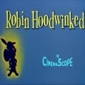 Robin Hoodwinked movie in Uilyam Hanna filmography.