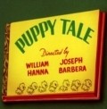 Puppy Tale movie in Uilyam Hanna filmography.