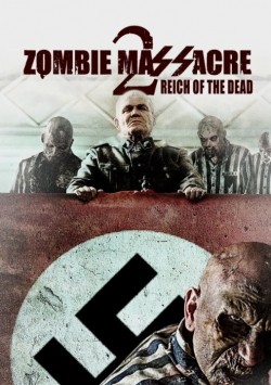 Zombie Massacre 2: Reich of the Dead movie in Ally McClelland filmography.