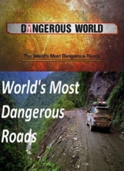 World's Most Dangerous Roads movie in Leo Burley filmography.