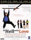 To Hell with Love movie in Karl Kozak filmography.