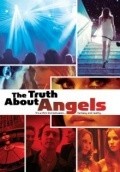 The Truth About Angels movie in Lichelli Lazar-Lea filmography.