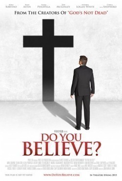 Do You Believe? movie in Jon Gunn filmography.